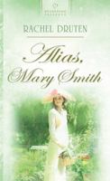 Alias, Mary Smith 1602601909 Book Cover