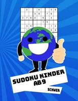 Sudoku Kinder Ab 9 Schwer: 100 R�tsel - R�tselblock Mit L�sungen 9x9 - Grundschule 108912533X Book Cover