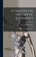 A Treatise On the Law of Judgments: Including the Doctrine of Res Judicata; Volume 2 1016500777 Book Cover