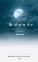 The Whispering Muse Words Choose Their Poets 1807155617 Book Cover
