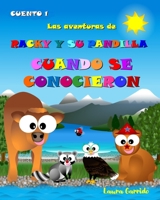 Las aventuras de Racky y su pandilla cuando se conocieron B0955DGWDK Book Cover