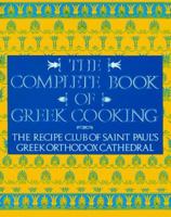 The Complete Book of Greek Cooking 0060921293 Book Cover