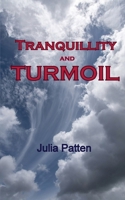 TRANQUILLITY AND TURMOIL 1835972969 Book Cover