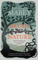 A Brush With Nature: Reflections on the Natural World 1846079136 Book Cover
