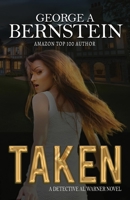 Taken: A Detective Al Warner Novel 0989468194 Book Cover