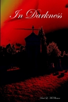 In Darkness 1312768223 Book Cover