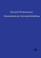 Urkundenbuch der Universität Heidelberg (German Edition) 3737216614 Book Cover