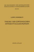 Theorie Der Gewohnlichen Differentialgleichungen: Auf Funktionentheoretischer Grundlage Dargestellt 3642884679 Book Cover