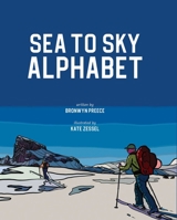 Sea to Sky Alphabet 177229103X Book Cover