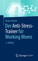 Der Anti-Stress-Trainer für Working Moms 3658345136 Book Cover