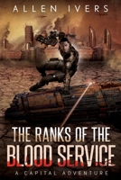 Ranks of the Blood Service: Book 2 of the Military Sci-Fi Epic B08L47RYRC Book Cover