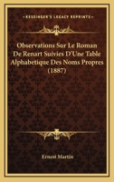 Observations Sur Le Roman De Renart Suivies D’une Table Alphabétique Des Noms Propres: Supplément De L’édition Du Roman De Renart (French Edition) 1167481224 Book Cover