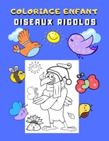 Coloriage enfant oiseaux rigolos: Livre de coloriage oiseaux pour enfant 31 grands dessins amusants de Volatiles à colorier: moineau, hibou, cigogne, B08N5LDWX6 Book Cover