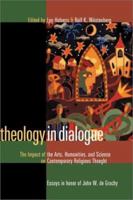 Theology in Dialogue: The Impact of the Arts, Humanities, and Science on Contemporary Religious Thought 0802839169 Book Cover