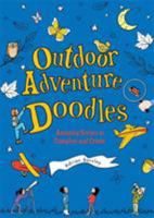 Outdoor Adventure Doodles: Amazing Scenes to Complete and Create 0762452188 Book Cover