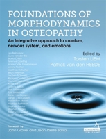 Foundations of Morphodynamics in Osteopathy: An Integrative Approach to Cranium, Nervous System, and Emotions 1909141240 Book Cover