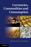 Currencies, Commodities and Consumption 1316601110 Book Cover