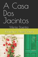 A Casa Dos Jacintos: Mente Doentia (Portuguese Edition) B0G321J9ZD Book Cover