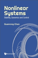 Nonlinear Systems: Stability, Dynamics and Control 9811278989 Book Cover