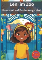 Leni im Zoo: Komm mit auf Entdeckungsreise! (ab 2-7 Jahre) (Leni und ihre Abenteuer) (German Edition) B0FNW2RYG4 Book Cover