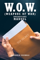 W.O.W.: (Weapons of War) B0F49B77X5 Book Cover