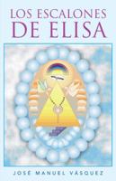 Los Escalones de Elisa 1463350872 Book Cover