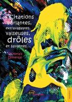 Citations parlantes, extravagantes, valseuses, drôles et savantes 2354857195 Book Cover