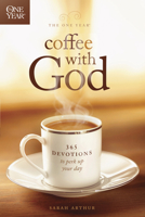 The One Year Coffee with God: 365 Devotions to Perk Up Your Day 1414349408 Book Cover