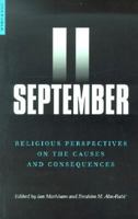 September 11: Religious Perspectives on the Causes and Consequences (One World (Oxford)) 1851683089 Book Cover