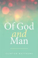 Of God and Man 1524527858 Book Cover