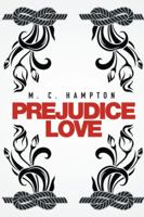 Prejudice Love 1514451328 Book Cover