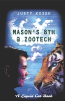 Mason's 8th @ ZooTech B0BGN68Q9H Book Cover