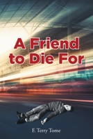 A Friend to Die For B0BYB72C89 Book Cover