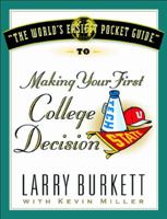 The World's Easiest Pocket Guide to Making Your First College Decisions (World's Easiest Guides) 1881273997 Book Cover