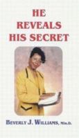 He Reveals His Secret 1889552062 Book Cover
