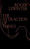 The Attraction of Things 0811225208 Book Cover