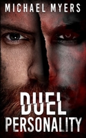 Duel Personality: Psychological Suspense Thriller With An Unusual Twist B09M4R6RLX Book Cover