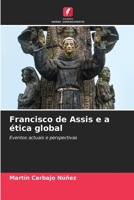 Francisco de Assis e a ética global: Eventos actuais e perspectivas 6204131133 Book Cover
