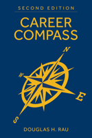 Career Compass, Second Edition: Navigating the Navy's Officer Promotion and Assignment System 1682476855 Book Cover