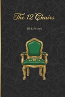 The Twelve Chairs: The Adventures of Ostap Bender | New Translation 1837460000 Book Cover