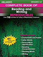 Milliken's Complete Book of Reading and Writing Reproducibles - Grades 1-2: Over 110 Activities for Today's Differentiated Classroom 1429104643 Book Cover