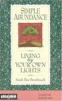 Simple Abundance: Living by Your Own Lights 1570424608 Book Cover