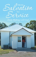 From Salvation to Service: Daily Walking with God 1664277285 Book Cover