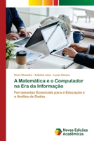 A Matemática e o Computador na Era da Informação 6208891744 Book Cover