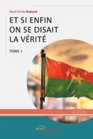 Et si enfin on se disait la vérité (tome 1) (French Edition) 2355237166 Book Cover