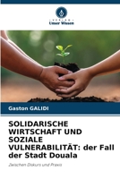 Solidarische Wirtschaft Und Soziale Vulnerabilität: der Fall der Stadt Douala 6205689480 Book Cover