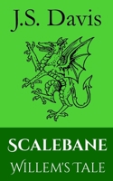 Scalebane: Willem's Tale 1490564632 Book Cover