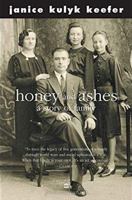 Honey and ashes: A story of family 0002554437 Book Cover