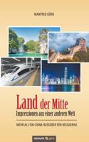 Land der Mitte - Impressionen aus einer anderen Welt 3958405703 Book Cover