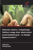 Równiez rosliny z indyjskiego folkloru moga miec wlasciwosci przeciwbakteryjne - to dodaje tajemniczosci!! (Polish Edition) 6630185730 Book Cover